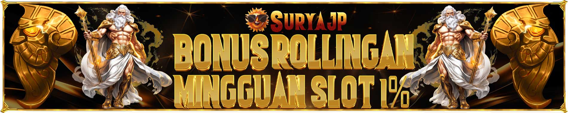 Bonus Mingguan Rollingan Slot SuryaJP 1%